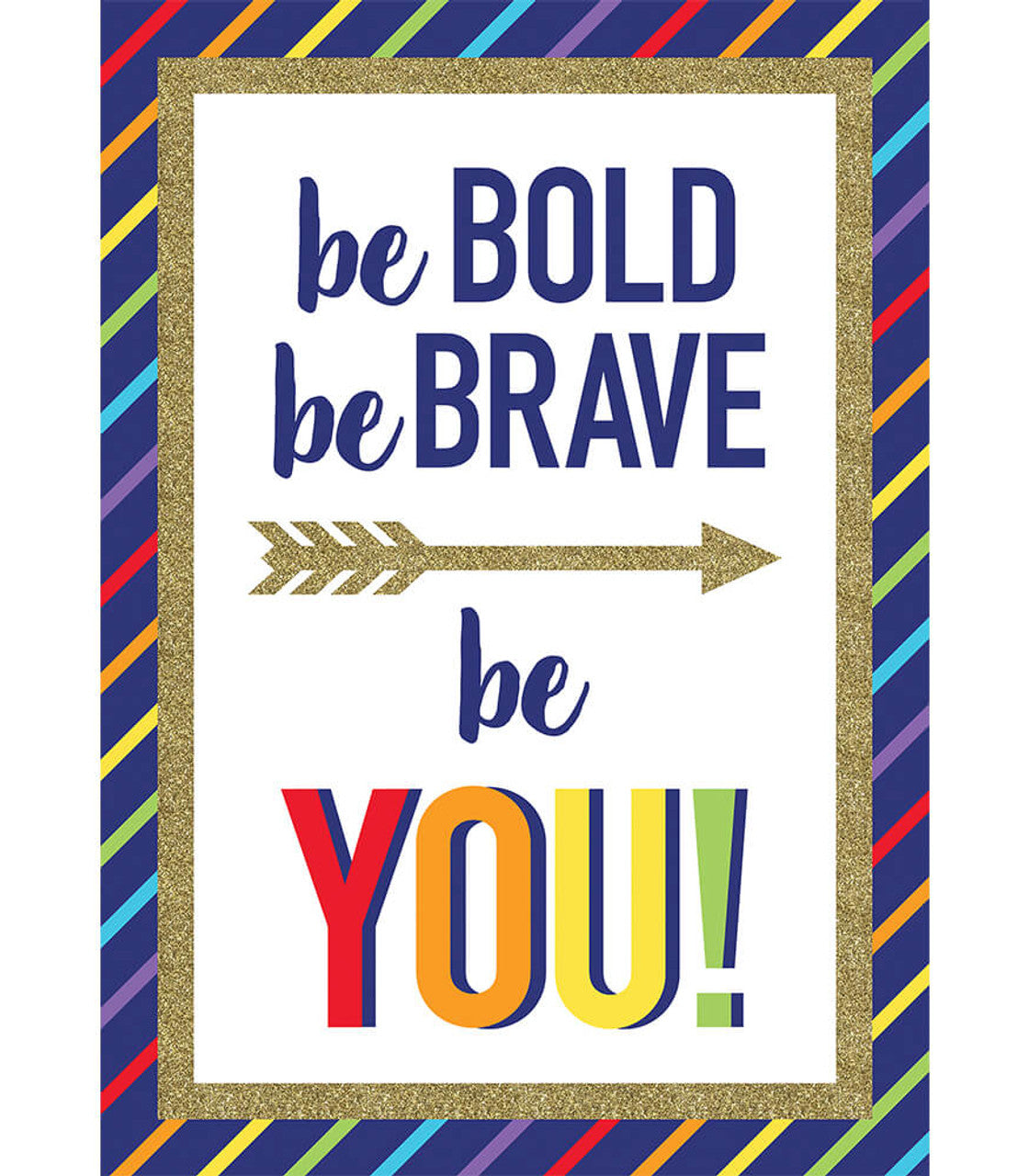 Be Bold Be Brave Be You! Poster