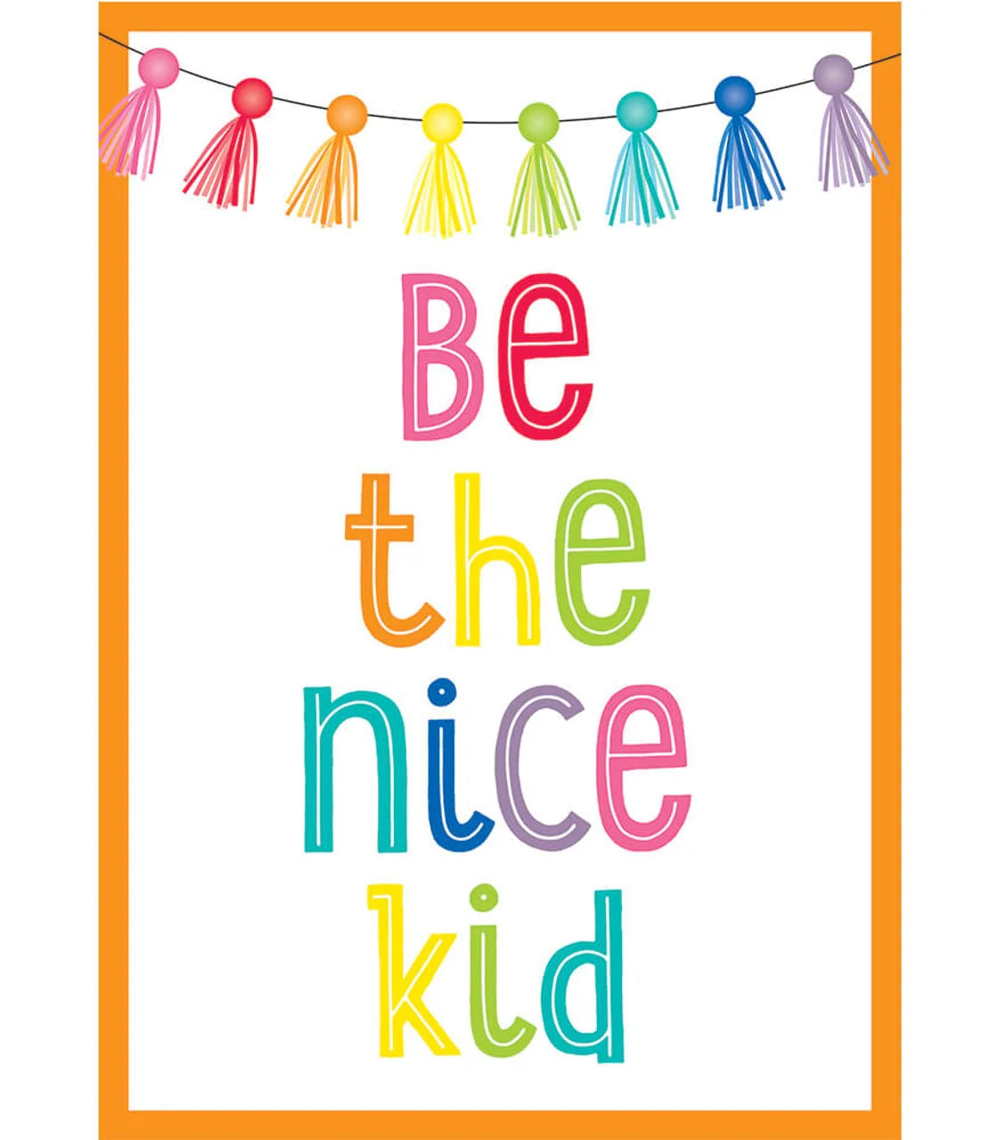 Be the Nice Kid Poster