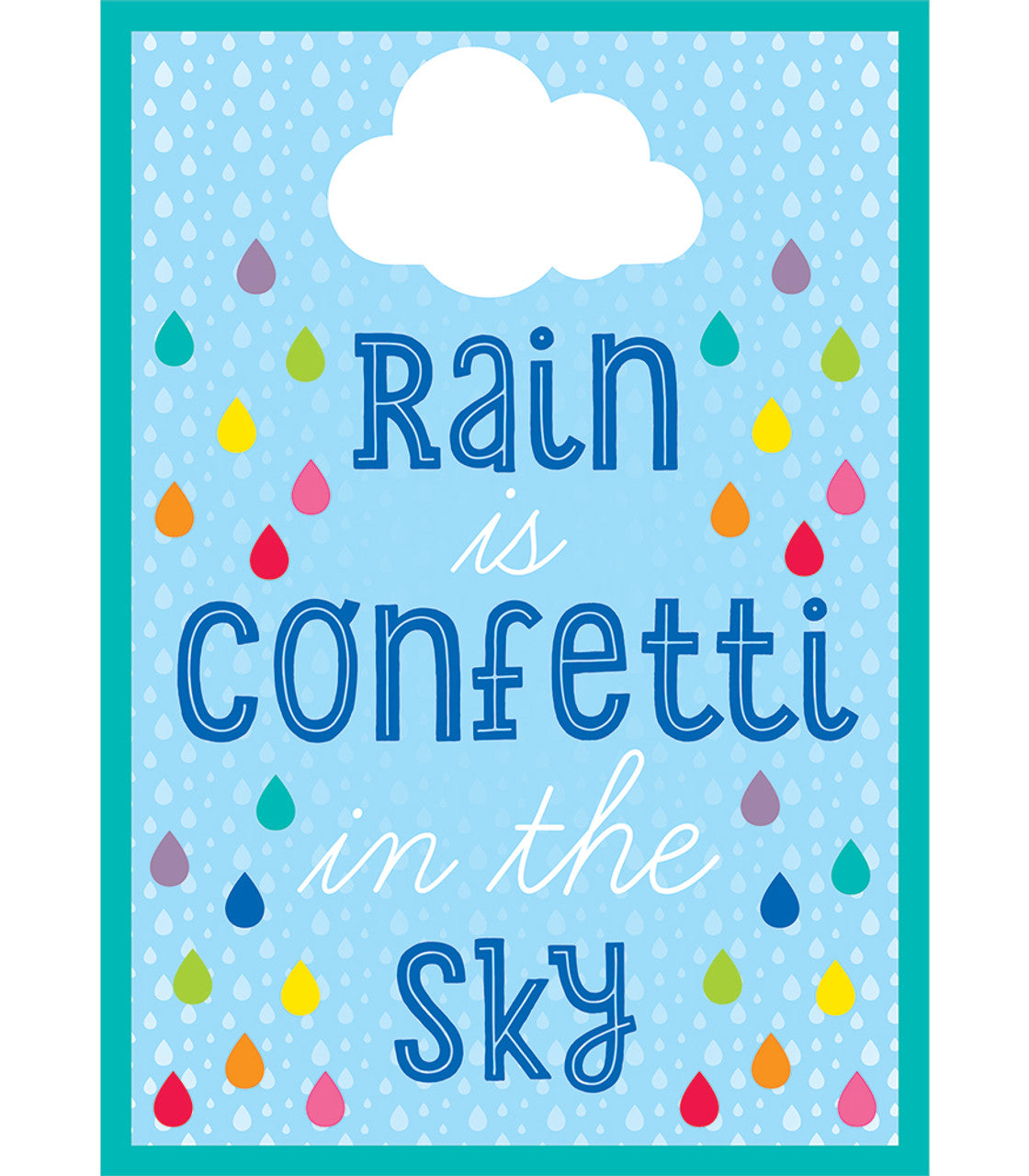 Rain Is Confetti in the Sky Poster