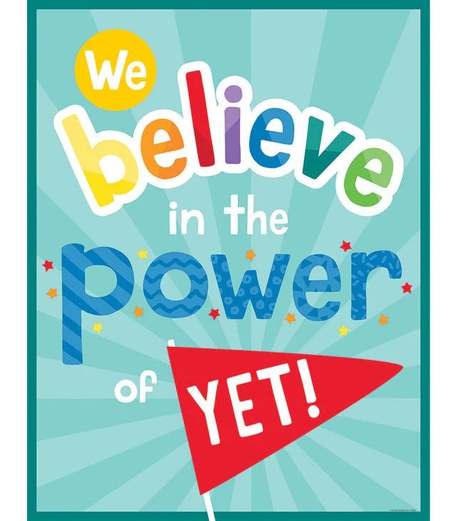 We Believe in the Power of Yet! Chart