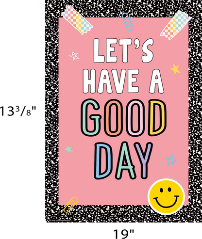 Let’s Have a Good Day Positive Poster
