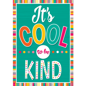 It's Cool to Be Kind Positive Poster