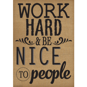 Work Hard & Be Nice to People Positive Poster