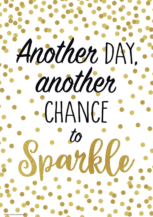 Another Day, Another Chance to Sparkle Positive Poster