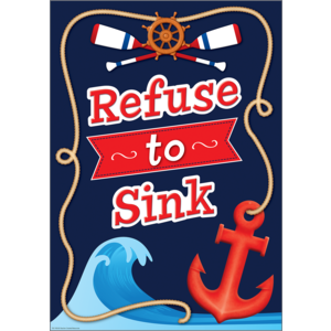 Nautical Refuse to Sink Positive Poster