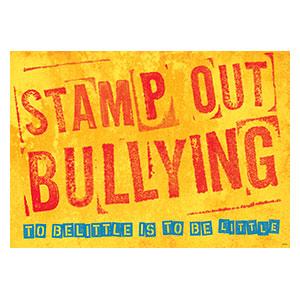 STAMP OUT BULLYING... ARGUS® Poster