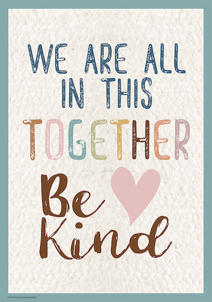 Everyone is Welcome We Are All In This Together Positive Poster