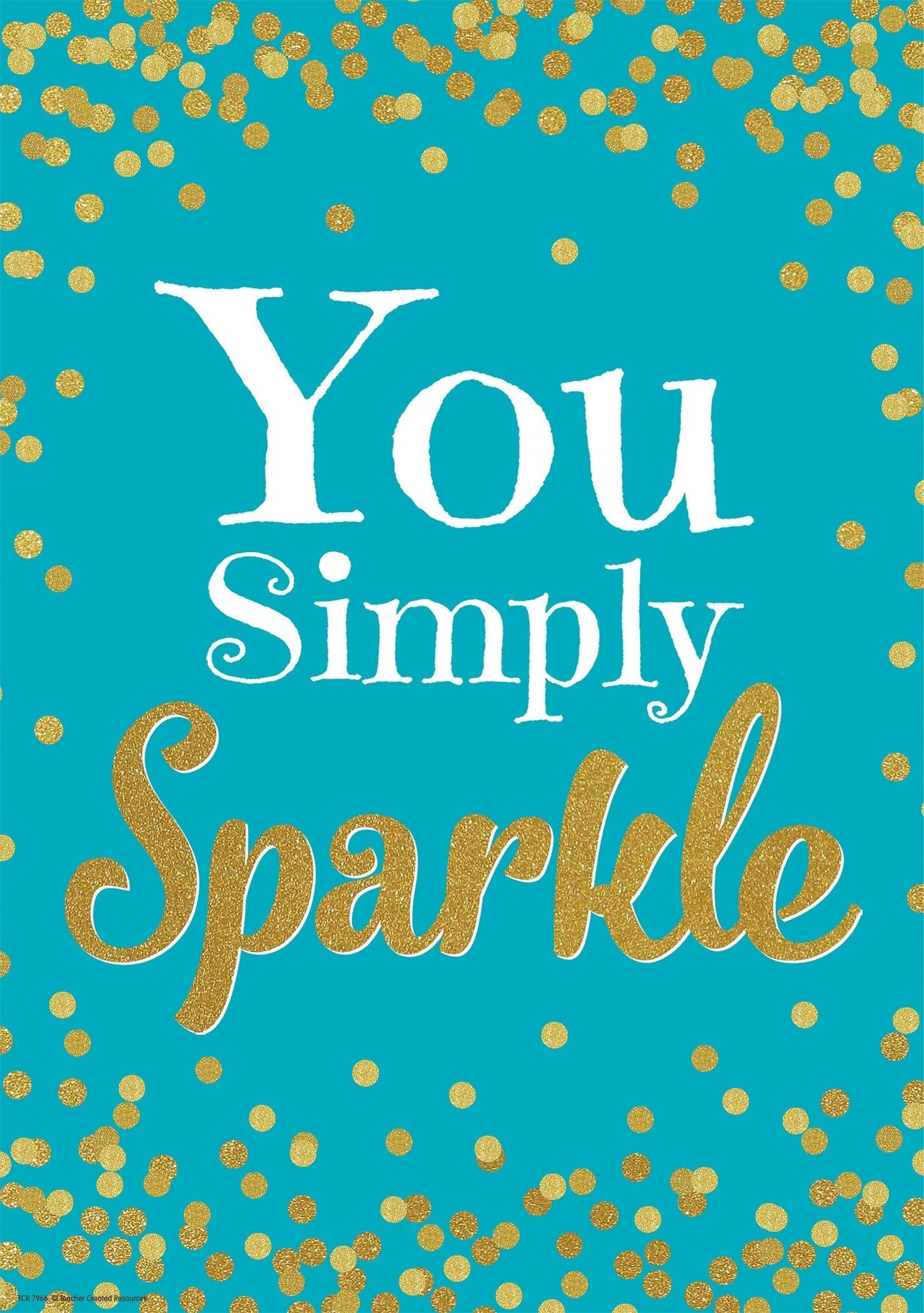 You Simply Sparkle Positive Poster